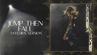 Taylor Swift - Jump Then Fall (Taylor&#39;s Version) - Lyric Video HD