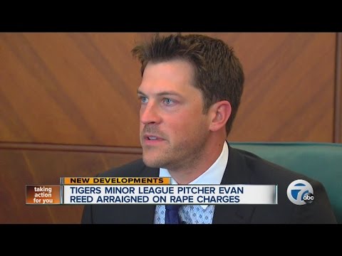 Tigers minor league pitcher Evan Reed arraigned on rape charges