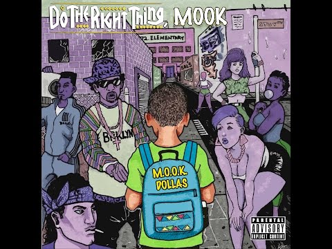 || M.O.O.K. Dollas || Do The Right Thing, Mook