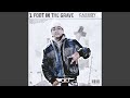 1 Foot In The Grave (feat. BishopMakeItKnock)
