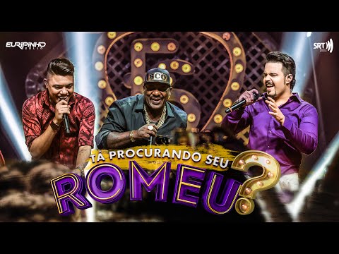 Tá Procurando Seu Romeu? video