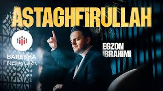 Egzon Ibrahimi - Astaghfirullah
