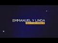 Emmanuel Y Linda - Eres Todo Para Mi - Vídeo Con Letra