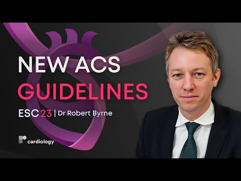 ESC 23: New Guidelines For the Management of Acute Coronary Syndromes