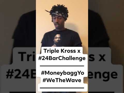 Triple Kross Moneybagg Yo 24bar Challenge