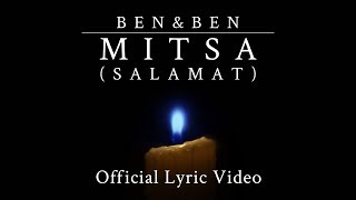 Ben&amp;Ben - Mitsa (Salamat)  |  Official Lyric Video