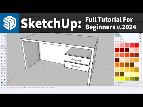 SketchUp 2024 Tutorial: 3D Modeling Tutorial For Beginners