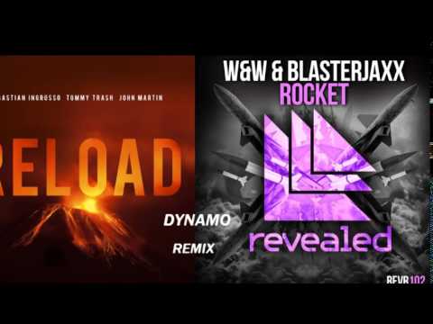 Sander Van Doorn ft John Martin vs W&W ft Blasterjaxx -Reload Rocket (DYNAMO remix)