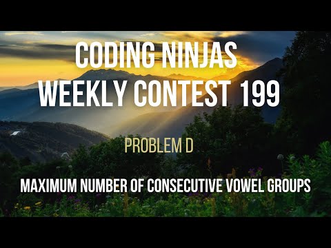 Code360 Coding Ninjas Weekly Contest 199 Problem D Consecutive Vowels Cpp Java Codes