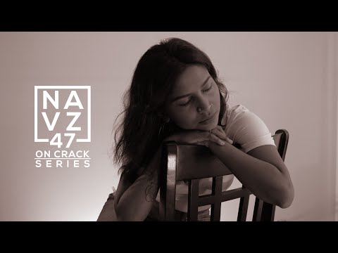 Navz-47 | Kaathadi | ON CRACK SERIES