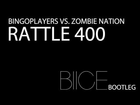 Bingoplayers Vs. Zombie Nation - Rattle 400 (Blice Bootleg)