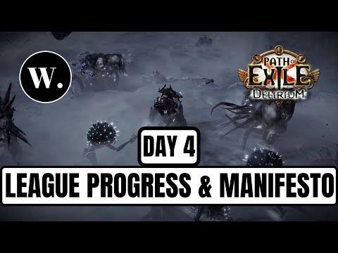 [Delirium League] League Start Progress - Day 4 & Delirium Manifesto Thoughts