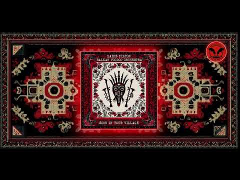 HARIS PILTON BALKAN VOODOO ORCHESTRA - ALO ALO CIGANKO feat The Ufoslavians