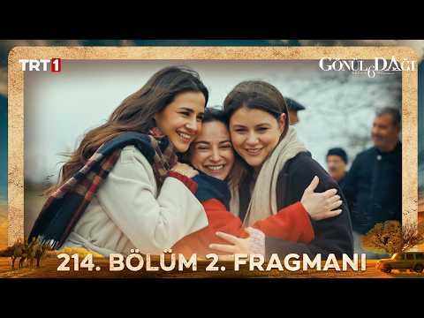Gönül Dağı 214. Bölüm 2. Fragmanı