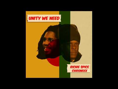 Chronixx • Unity We Need (ft. Richie Spice)