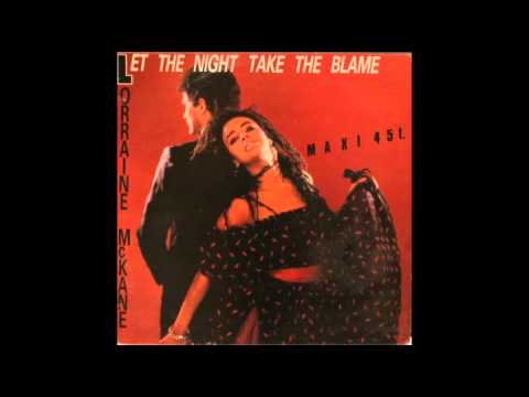 Lorraine McKane - Let the night take the blame (extended version)