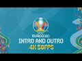 EURO 2020 Intro Outro 4K50FPS