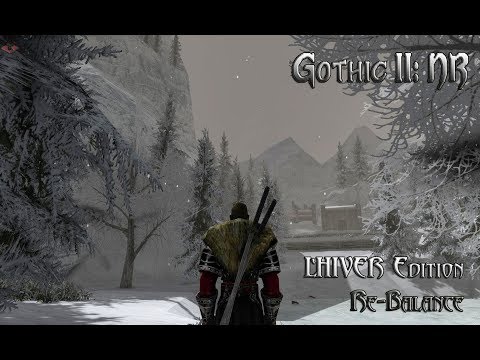 Gothic II L'HIVER Edition Re-Balance - Прохождение - Часть 7