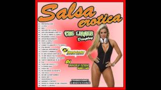 SALSA EROTICA MIX THE LINGER DISCPLAY DJ EDUARDO ESCOBAR FT DJ JHOGARLAY ESCOBAR