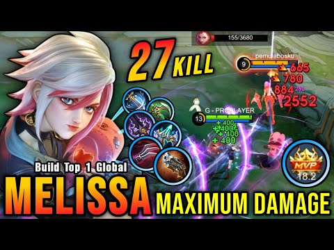 27 Kills!! No Boots Melissa Maximum Damage Build!! - Build Top 1 Global Melissa ~ MLBB