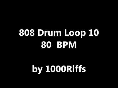 808 Drum Loop #  10 : 80 BPM - Beats Per Minute