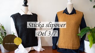 Sticka enkel Slipover efter egna mått. Del 3/7 - Maska av och sticka armhåla