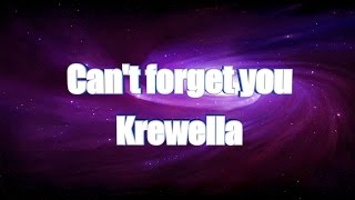 LYRICS | Can't forget you - Krewella