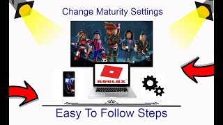 How To Change Roblox Maturity Settings