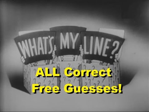 What's My Line? - ALL Correct Free Guesses! [CLIPS VIDEO]