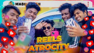 Reels Atrocity | Mabu Crush | Comedy