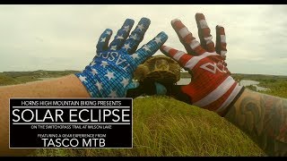 SWITCHGRASS TRAIL  |  WILSON LAKE  |  TOTAL SOLAR ECLIPSE 2HR SPECIAL!