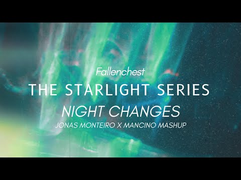 Night Changes x Starlight (Jonas Monteiro x Mancino Mashup)