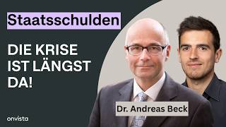 Dr. Andreas Beck: Was die Schuldenkrise für Anleger, Anleihen und Bitcoin bedeutet