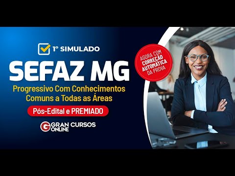 Concurso SEFAZ MG - 1° Simulado para Conhecimentos Comuns a Todas as Áreas (Pós-Edital)