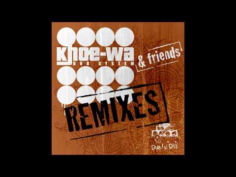 Khoe-Wa Dub System - Springtime (Woobedub Remix)