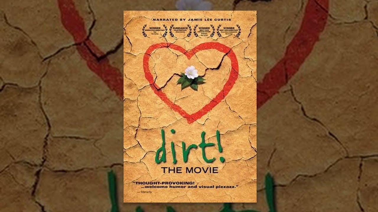 Dirt! The Movie