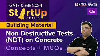 Non Destructive Tests (NDT) on Concrete | Building Material | GATE & ESE Civil Engineering (CE) Exam