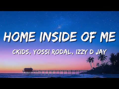 CKids, Yossi Rodal, Izzy D Jay - Home Inside of Me (Lyrics) | Lyrics (Official Lyric Video 2025)
