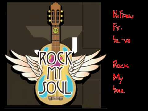 NiFfen Ft. Sil-vo - Rock My Soul