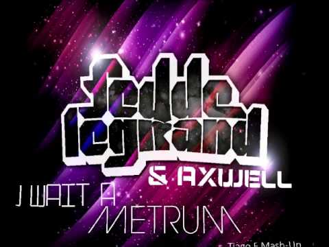 Fedde Le Grand & Axwell - Wait A Metrum (Tiago Fernandes Mashup)