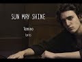 Tamino - Sun may shine - Lyrics