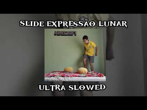 slide expressão lunar (𝙪𝙡𝙩𝙧𝙖 𝙨𝙡𝙤𝙬𝙚𝙙)