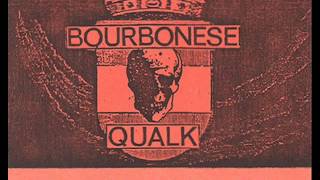 Bourbonese Qualk ‎- Live In Club Moral