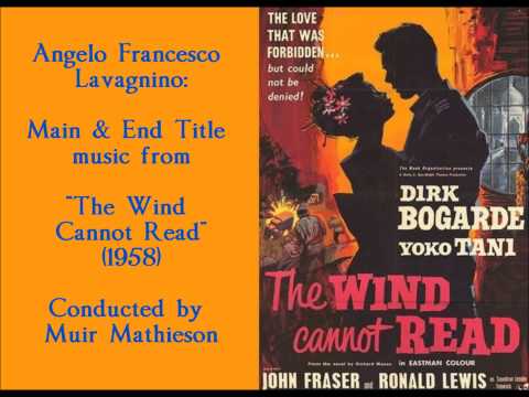 Angelo Francesco Lavagnino: music from "The Wind Cannot Read" (1958)