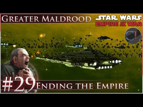 Ending the Empire [Ep 29] Thrawn's Revenge 2.3 Preview - Star Wars: Empire at War Mod