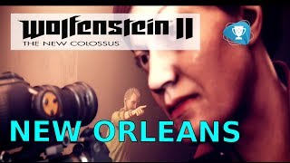 Wolfenstein 2 The New Colossus – New Orleans Main Mission