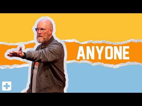 Anyone | Anyone. Anywhere. Anytime. (Part 2) | Chris Goeppner