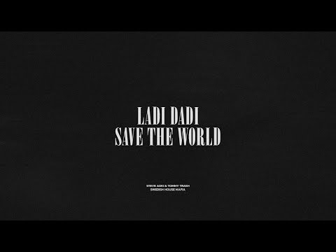 Ladi Dadi / Save The World