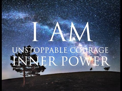 I AM Affirmations ➤ Unstoppable Courage & Inner Power | ALPHA BINAURALBEATS | Path to Self Mastery