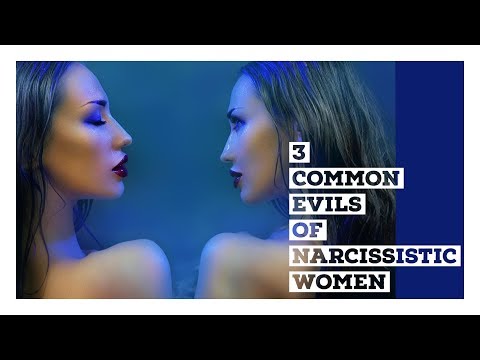 3 Common Evils of Narcissistic Women
